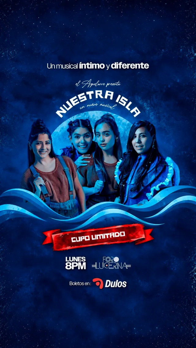 Nuestra Isla, musical folk en Foro Lucerna, CDMX