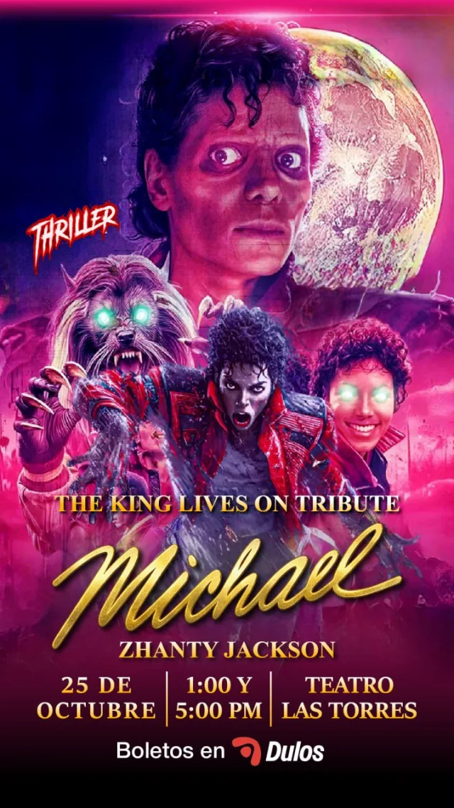 The King Lives On Tribute Michael con Zhanthy Jackson en Teatro Las Torres, Naucalpan