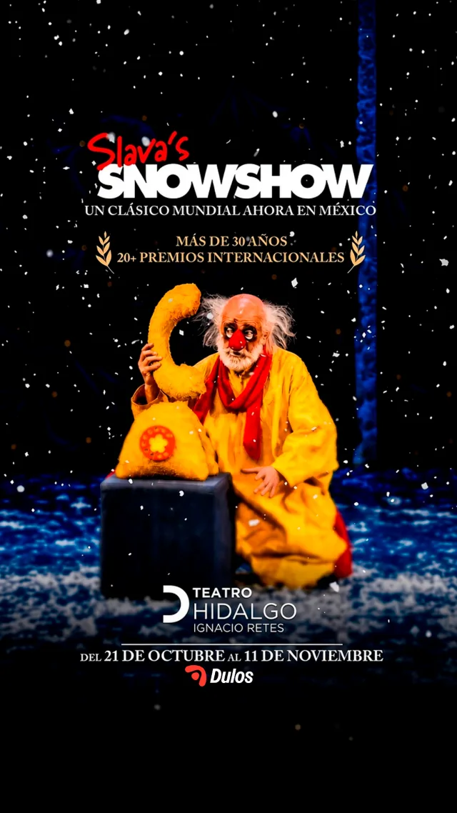 Póster de Slava's SnowShow en Teatro Hidalgo, espectáculo de circo sin palabras