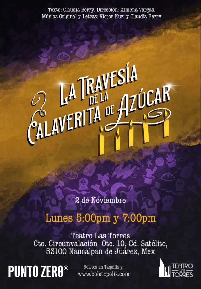Póster de La travesía de la Calaverita de Azúcar en Teatro Las Torres de Satélite