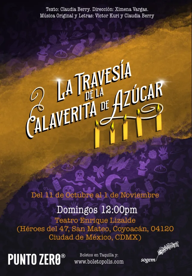 La Travesía de la Calaverita de Azúcar, musical en el Teatro Enrique Lizalde